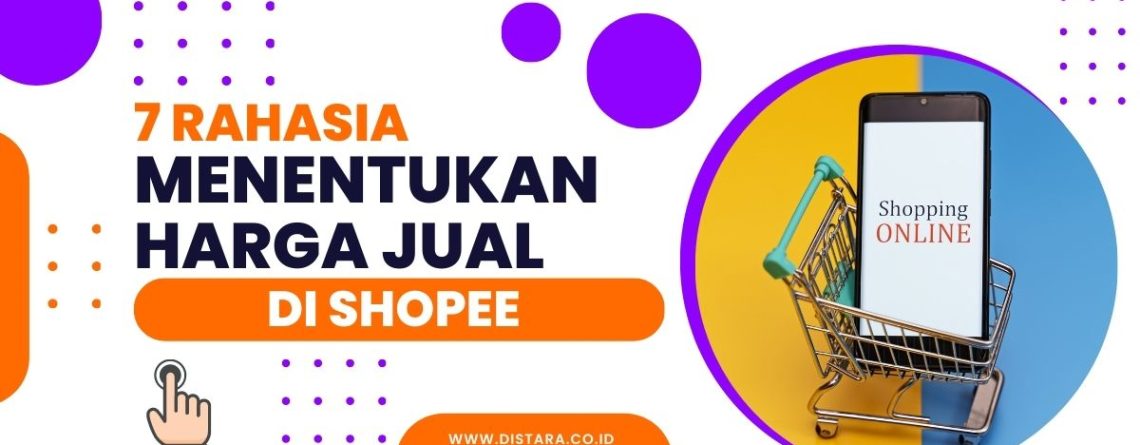 Cara menentukan harga jual di Shopee