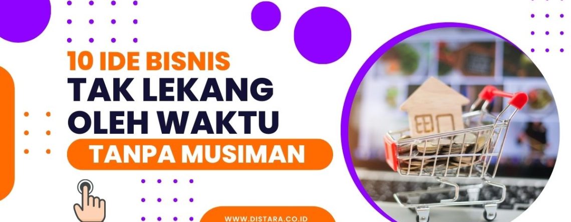 Ide Bisnis Tanpa Musiman