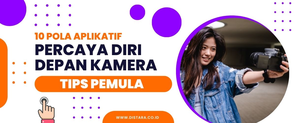 Cara Percaya Diri di Depan Kamera